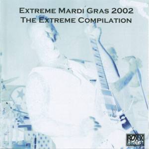 Extreme Mardi Gras - Extreme Compilation [CD]