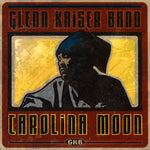 Glenn Kaiser - Carolina Moon