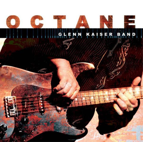 Glenn Kaiser Band - Octane