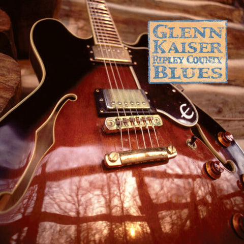 Glenn Kaiser - Ripley County Blues