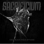 Sacrificium- Cold Black Piece of Flesh (COLDEST BLACKEST EDITION) 2021