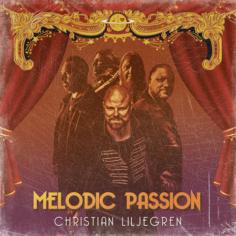 Christian Liljegren - Melodic Passion (2021 CD)