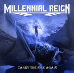 Millenial Reign - Carry The Fire Again (2021 CD EP)