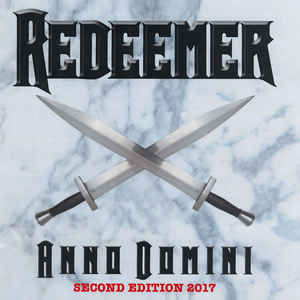 Redeemer - Anno Domini (2017 CD) Second and Final Edition
