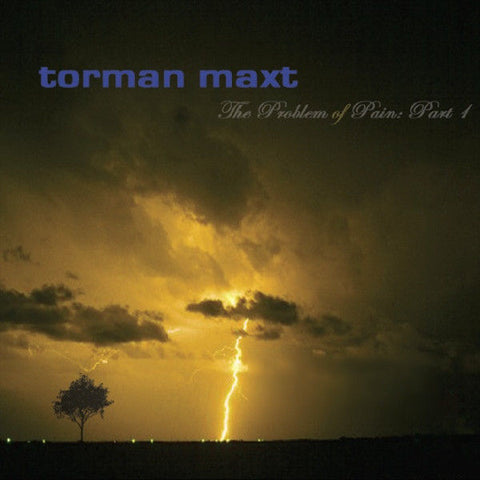 Torman Maxt - Problem of Pain Part 1 [CD]