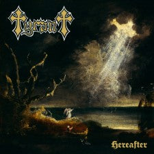 TYRANT - Hereafter (CD)